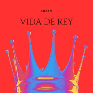 Vida de Rey