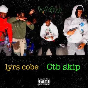 W4W (feat. Ctb skip) [Explicit]