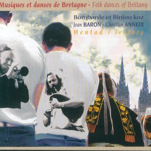 Hentad - Journey (Musiques et danses de Bretagne - Folk Dances of Brittany - Keltia Musique)