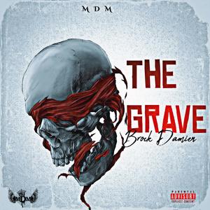 THE GRAVE (Explicit)