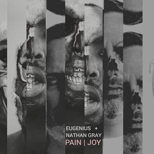 Pain / Joy(feat. Nathan Gray) (Explicit)