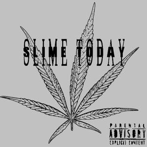 Slime Today (Explicit)