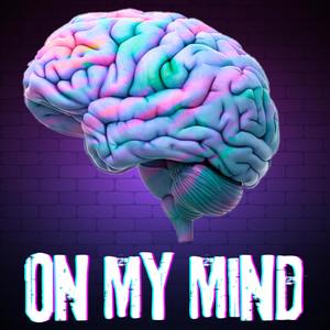 On My Mind (Explicit)