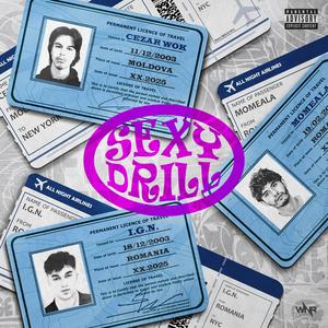SEXY DRILL (feat. Cezar Wok & momeala) (Explicit)