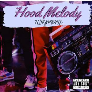 Hood Melody (Explicit)