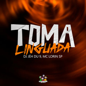 Toma Linguada (Explicit)