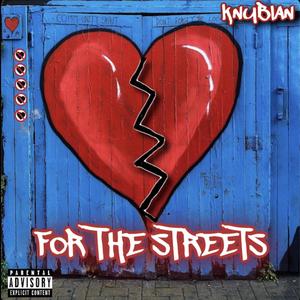 For the streets (Explicit)