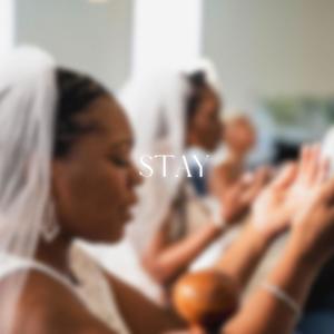 Stay (feat. Akeia Clay, Tami Laguerre, Tamarah Mckinney & Nicole Brooks)