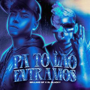 Pa To' Lao Entramos (Explicit)