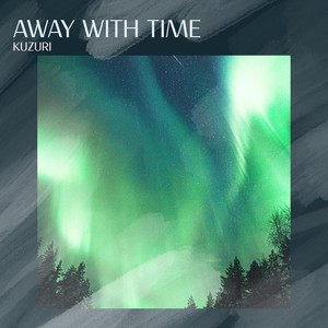 Away with Time