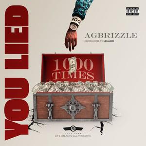 You Lied(1000 Times) (Explicit)