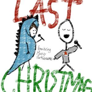 Last Christmas (feat. Mavvy Parkasaurus) [Really Good Version]