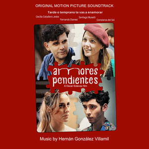 Amores pendientes (Original Motion Picture Soundtrack) (Amores pendientes 电影原声带)