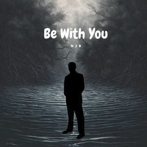 Be with You