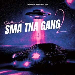 SMA Tha Gang 2 (Explicit)