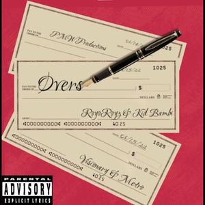 Overs (feat. KiddBambi, GlovTheVisionary & Metro) (Explicit)