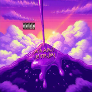 AAAND (Syrup) (Explicit)