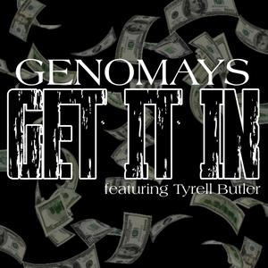 GET IT IN (feat. Tyrell Butler) [Explicit]