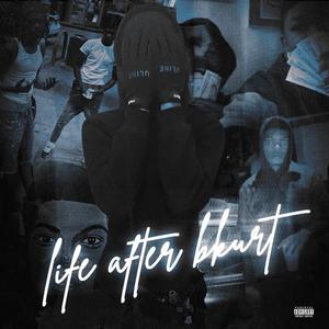 Life After Bkurt (Explicit)