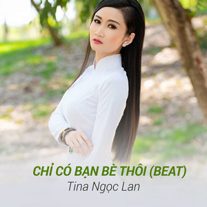 Chỉ Có Bạn Bè Thôi (Beat)