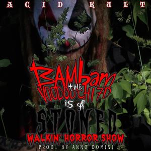 Stoned Walkin' Horror Show (Explicit)
