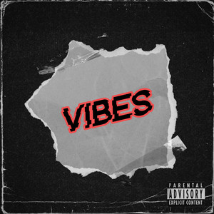 Vibes (Explicit)