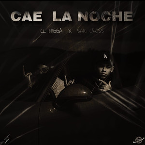Cae La Noche (Explicit)