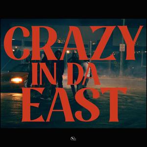 Crazy In Da East (feat. Nimsins) [Explicit]