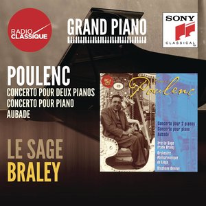 Poulenc: Concertos, Aubade - Le Sage / Braley (普朗克：协奏曲，欧巴德 - 贤者 / 绿宝)