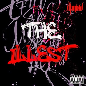 The Illest (Explicit)