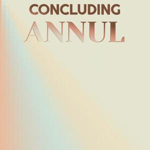 Concluding Annul