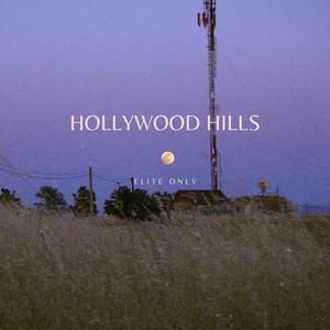 Hollywood Hills (Explicit)