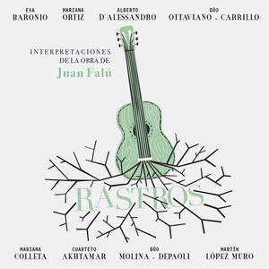 Rastros: Interpretaciones de la Obra de Juan Falú