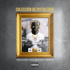 Coleccion De Pistolero (Explicit)