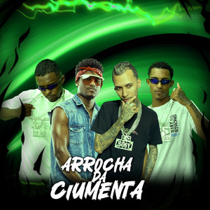 Arrocha da Ciumenta (Explicit)