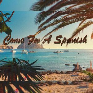 Come Fw A Spanish (Explicit)