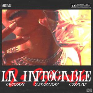 La intocable (feat. Chan & Zeck1ng)