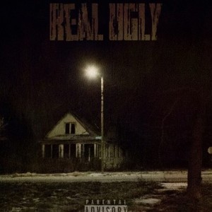 Real Ugly (Explicit)