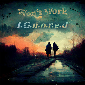 Won't Work (Explicit)