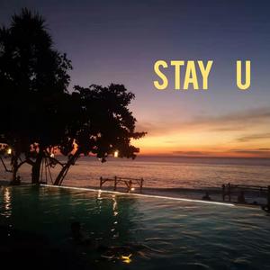 stay u