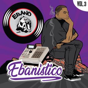 Ebanistico vol 3 (Explicit)