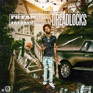 DREADLOCKS (feat. Jaydayoungan) [Explicit]