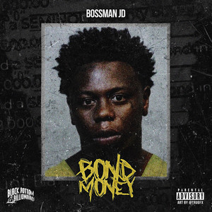 Bond Money (Explicit)