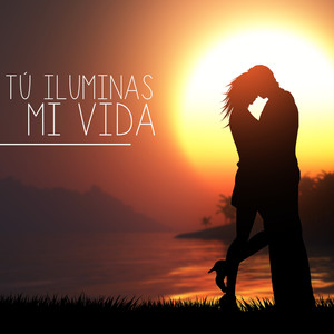 Tu Iluminas Mi Vida