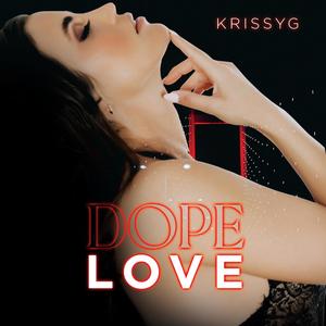 Dope Love (Explicit)