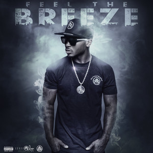 Feel the Breeze (Explicit)