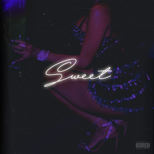 Sweet (Explicit)