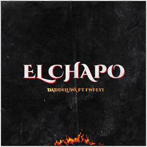El Chapo(feat. fwfeyi) (Explicit)