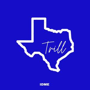 Trill in Texas