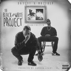 The Black and White Project (Explicit)